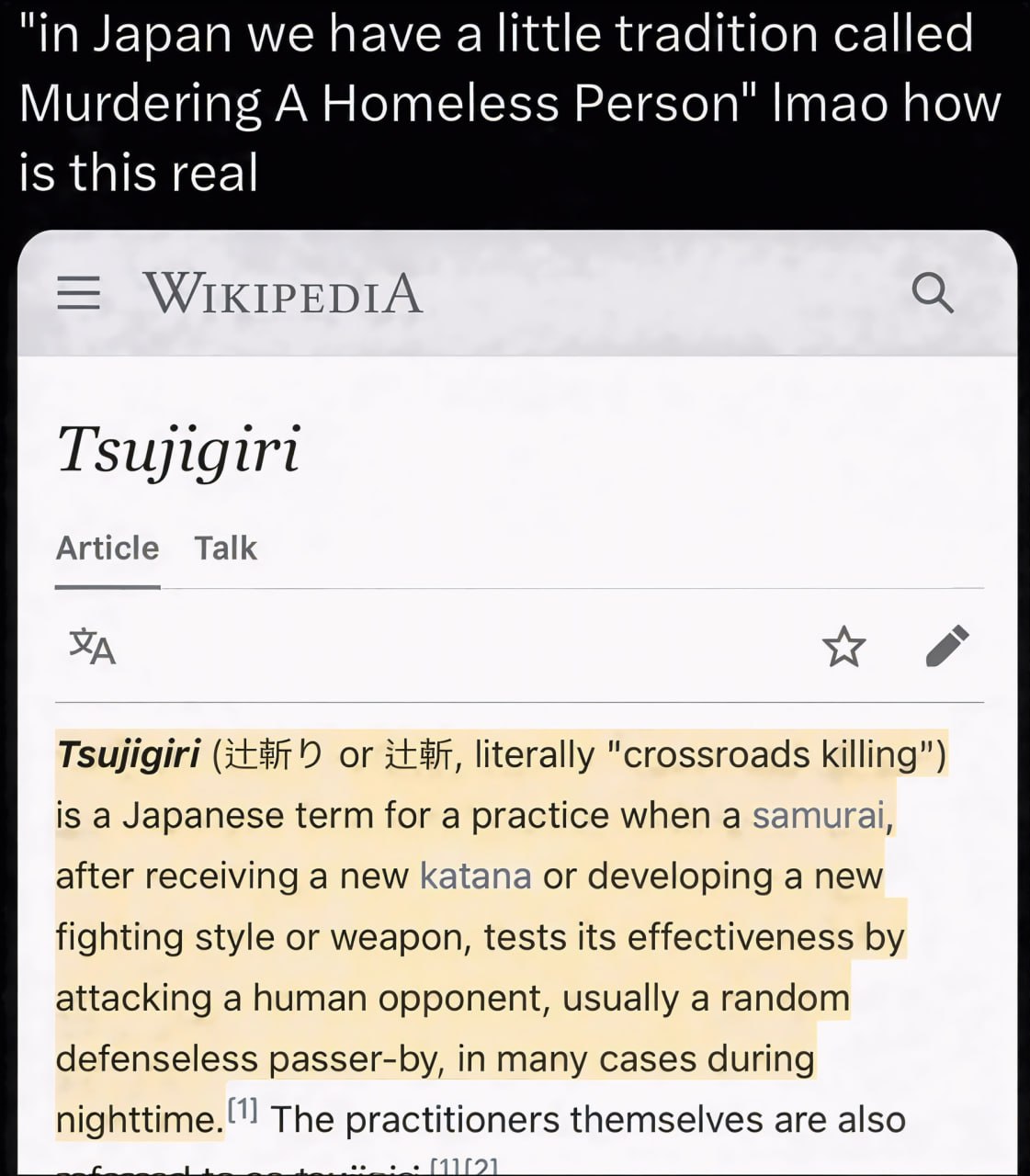 "in Japan we have alittle tradition called Murdering A Homeless Person" Imao how is this real WIKIPEDIA Tsujigiri Article Talk Tsujigiri or literally "crossroads killing”) is a Japanese term for a pra