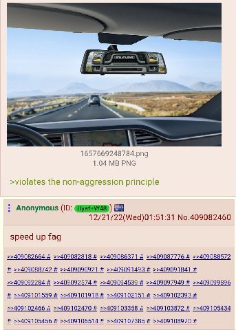 1657669248784.png 1.04 PNG >violates the non-aggression principle В Anonymous 12/21/22(Wed)01:51:31 No.409082460 speed up fag >>409082664 >>409082818 >>409086371 >>409087776 >>409088572 >>409088742 >>
