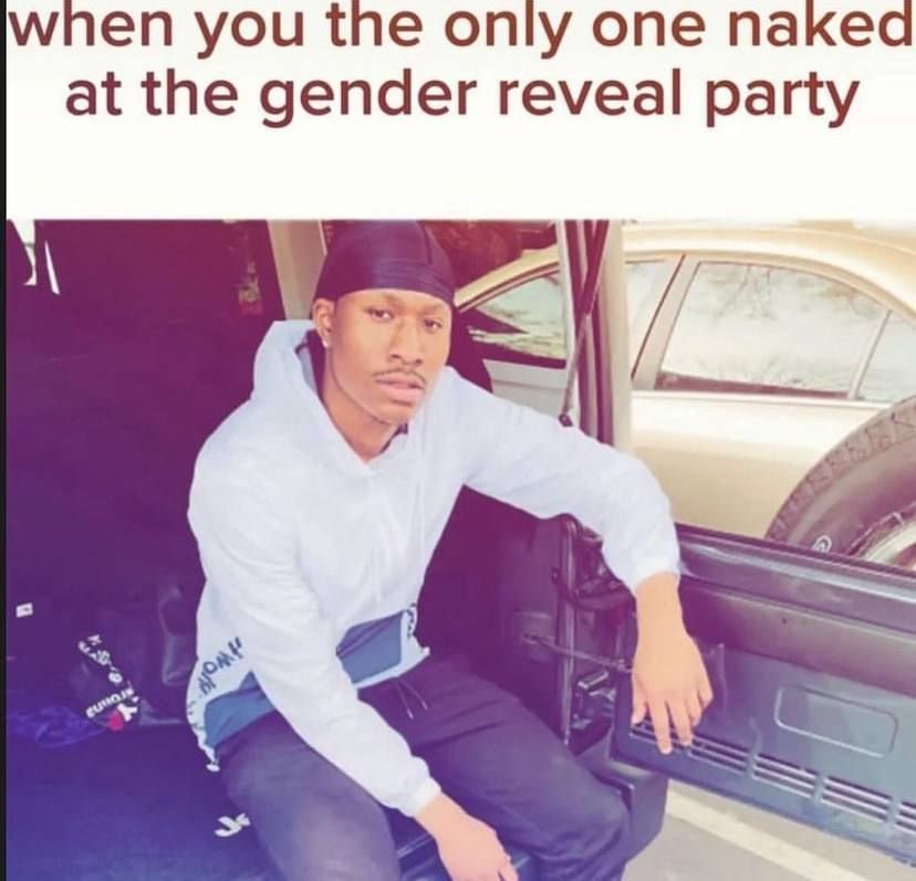 when you the only one naked at the gender reveal party a
