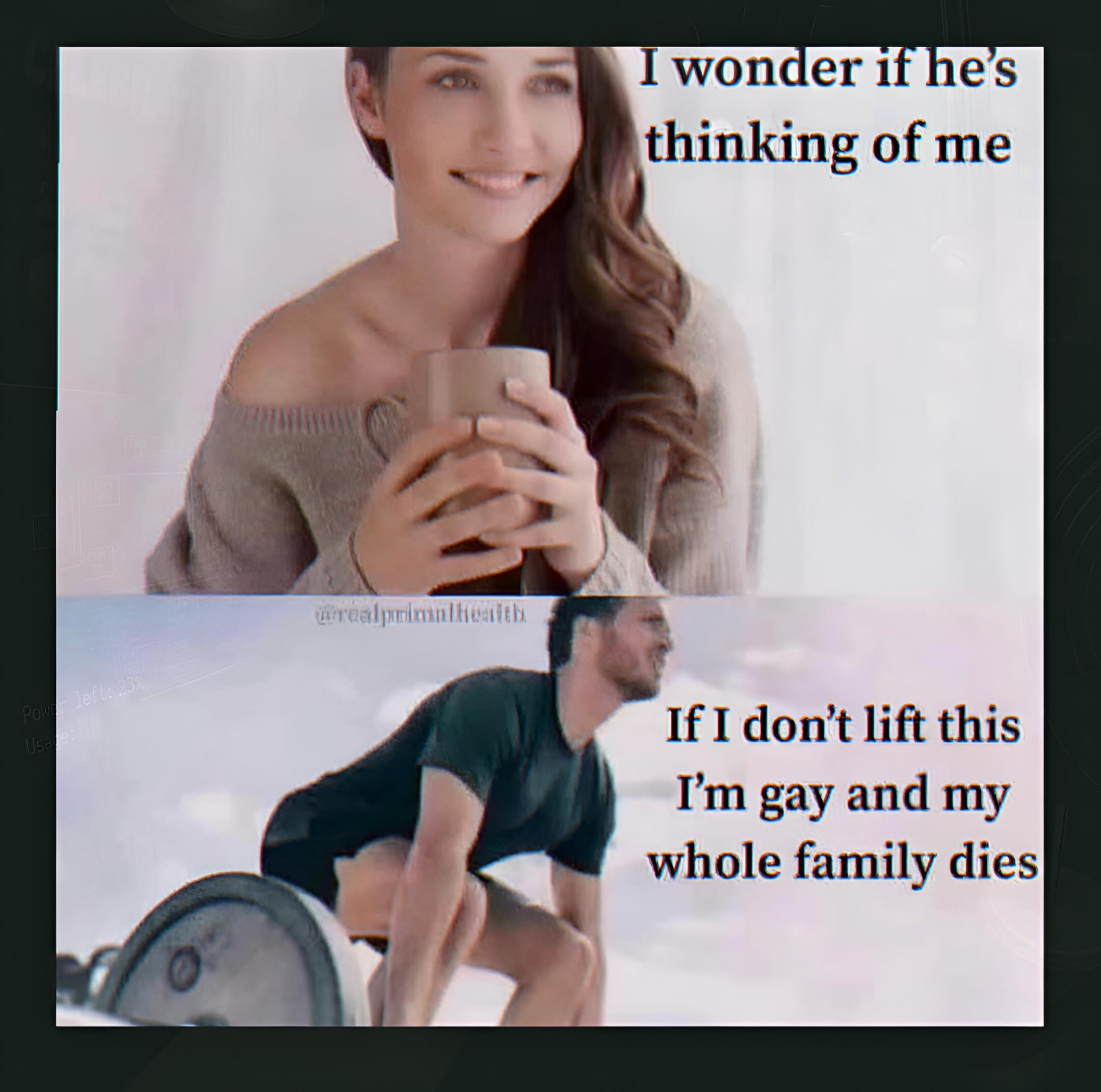 wonder hes thinking of me у lift this gay and whole family dies у