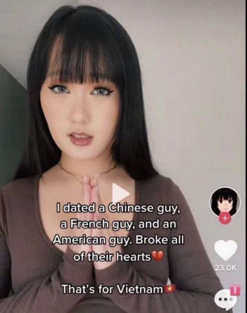dated a Chinese quy. (в) а French guy. and American guy. Broke all of their hearts for Vietnam