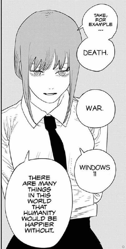 TAKE, OR EXAMPLE DEATH WAR. THERE ARE MANY THINGS IN THIS WORLD THAT HUMANITY WOULD BE HAPPIER WITHOUT.