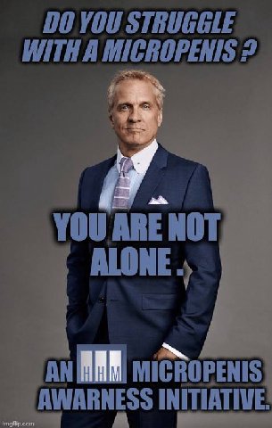 A YOU ARE NOT ALONE MiCROPENIS AWARNESS INITIATIVE