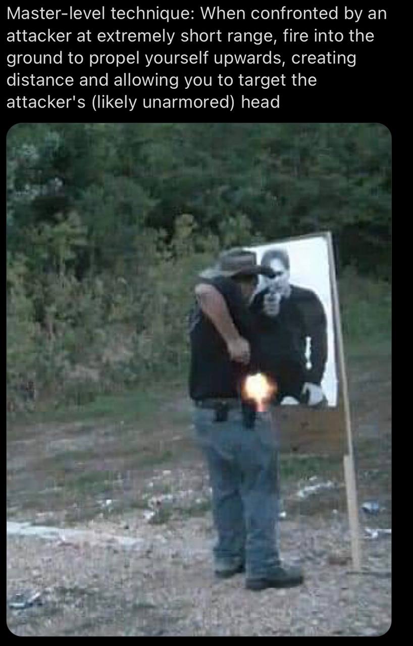Master-level technique: When confronted an attacker at extremely short range, fire into the ground to propel yourself upwards, creating distance and allowing you to target the attacker's (likely unarm