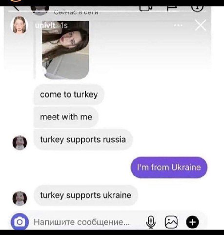 Сейчас в come to turkey meet with me turkey supports russia from Ukraine turkey supports ukraine Напишите сообщение...