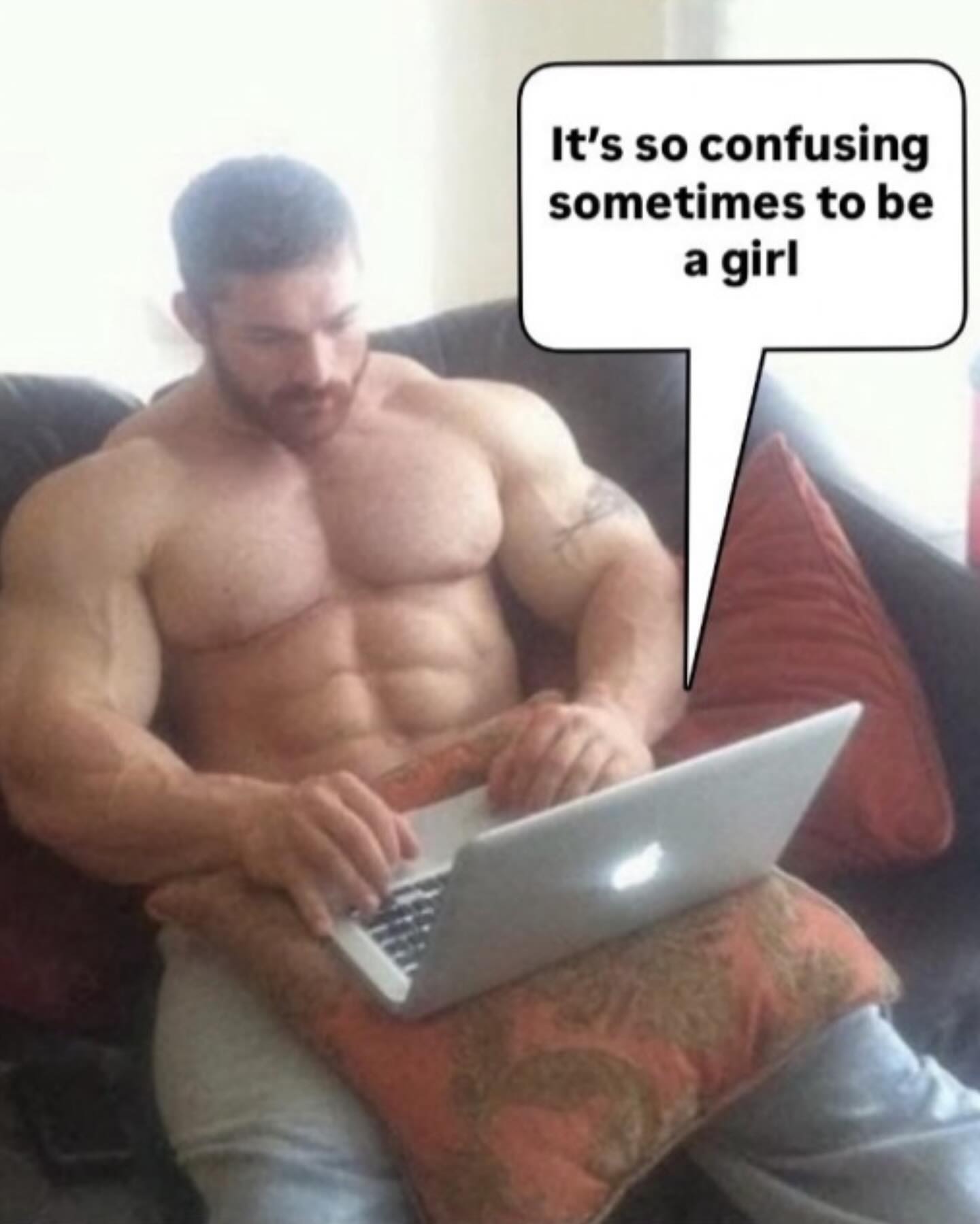 sometimes to be It’s so confusing a girl