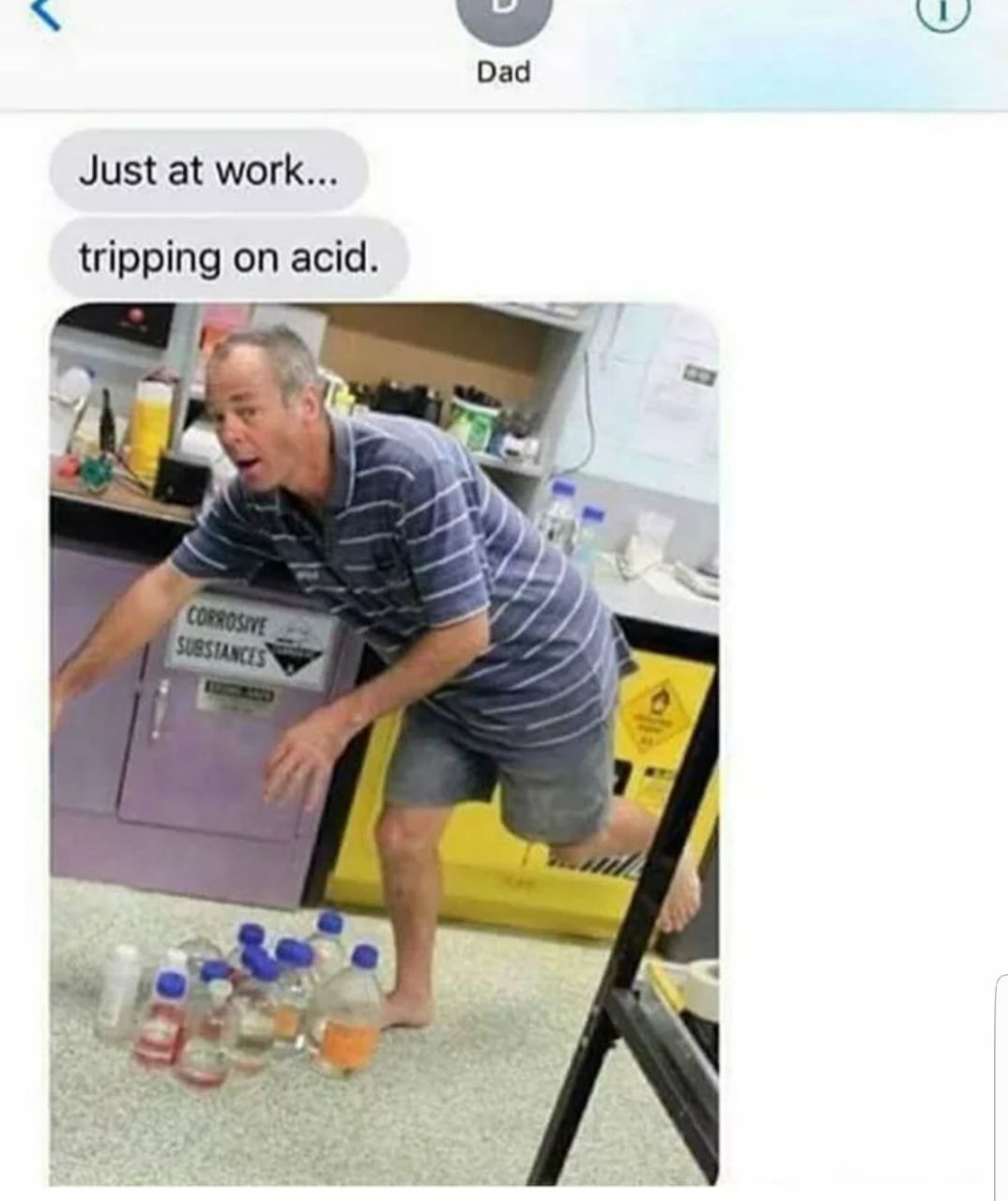 Dad Just at work... tripping on acid. 4 А