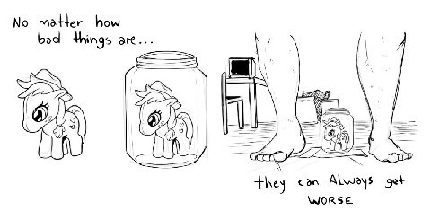 No matter how bad things are... they can Always get WORSE