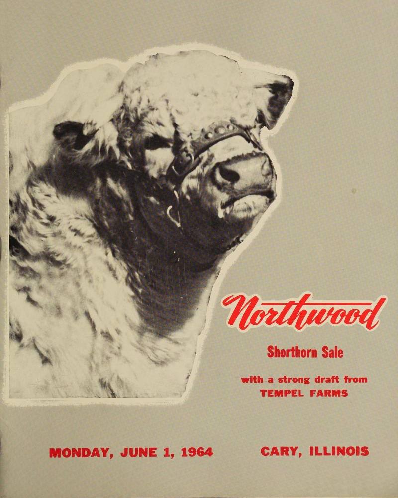 4 #4, 7% Shorthorn Sale with a strong draft from TEMPEL FARMS MONDAY, JUNE 1, 1964 CARY, ILLINOIS