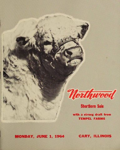 4 #4, 7% Shorthorn Sale with a strong draft from TEMPEL FARMS MONDAY, JUNE 1, 1964 CARY, ILLINOIS