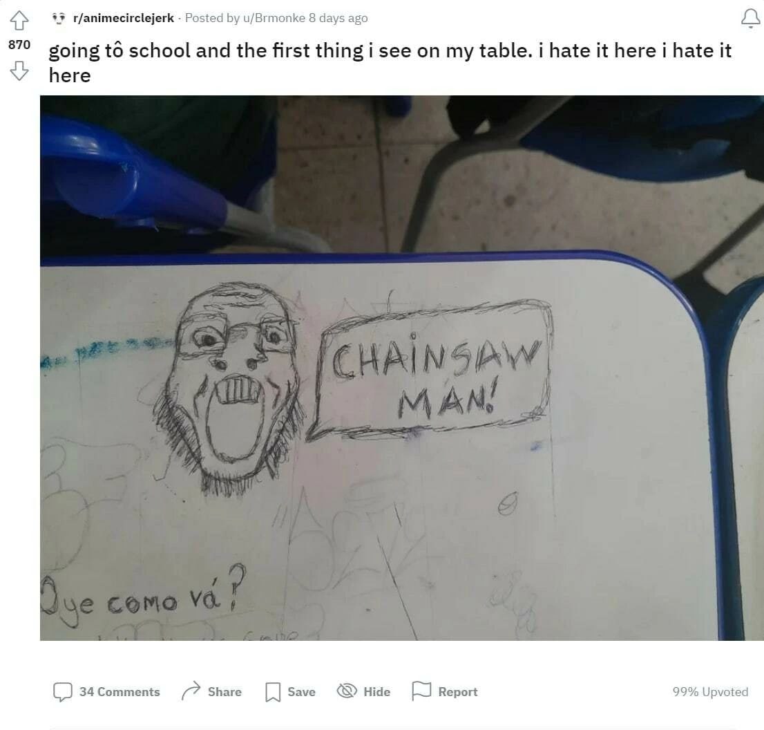 r/animecirclejerk 870 going to school and the first thing i see on my table. i hate it here i hate it here ess 4 У Que como