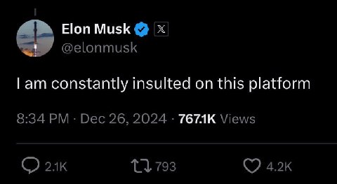 Elon Musk @elonmusk constantly insulted on this platform 8:34 Dec 26, 2024 Views