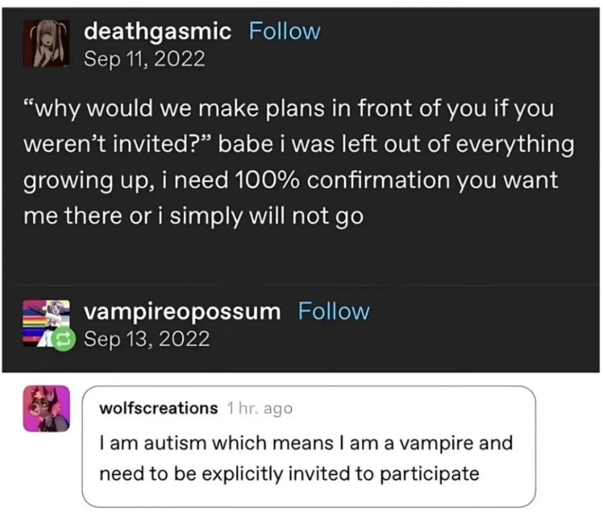 deathgasmic Follow Sep 11, 2022 “why would we make plans in front of you if you weren’t invited?” babe i was left out of everything growing up, i need 100% confirmation you want me there ori simply wi