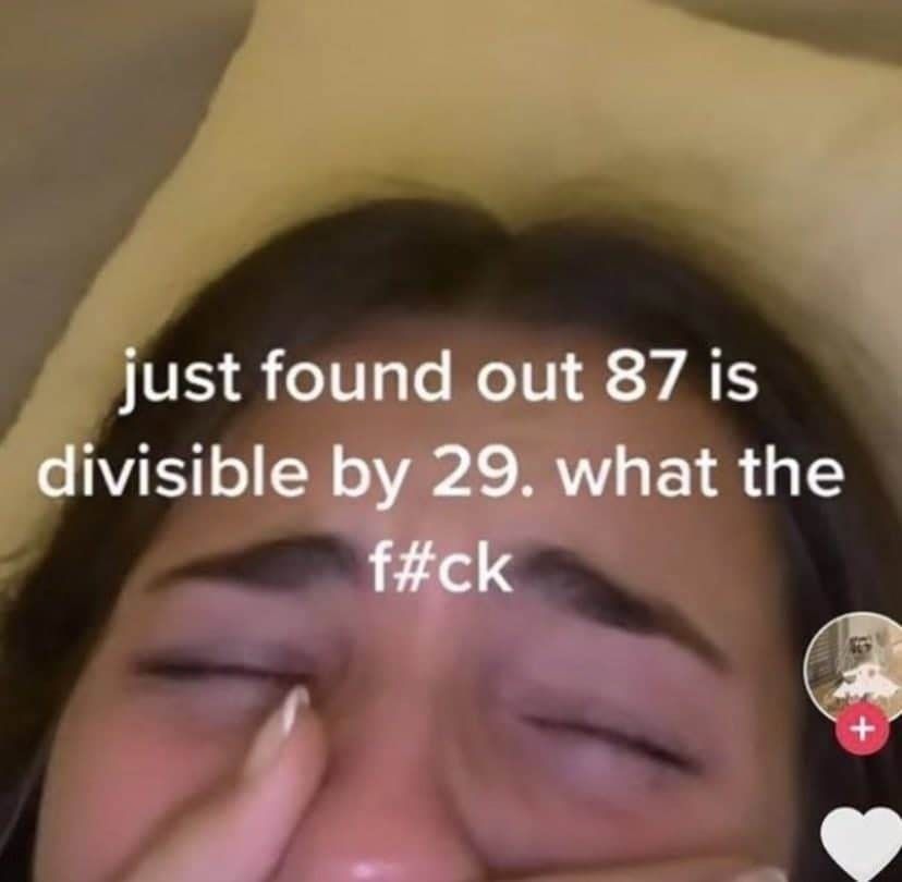 just found out 87 is divisible 29. what the ТСК