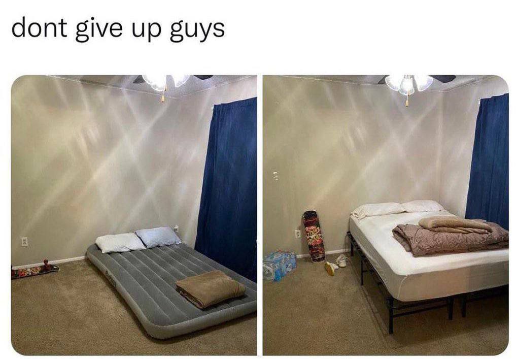 dont give up guys