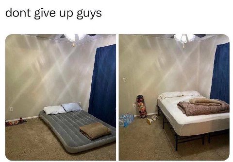 dont give up guys