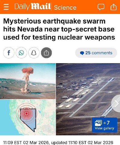 DailyMail science Mysterious earthquake swarm hits Nevada near top-secret base used for testing nuclear weapons о 25 comments +7 View gallery 11:09 EST 02 Mar 2026, updated 11:10 EST 02 Mar 2026