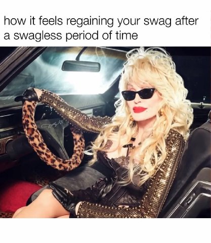 how it feels regaining your swag after a swagless period of time у a А А aN у a к.