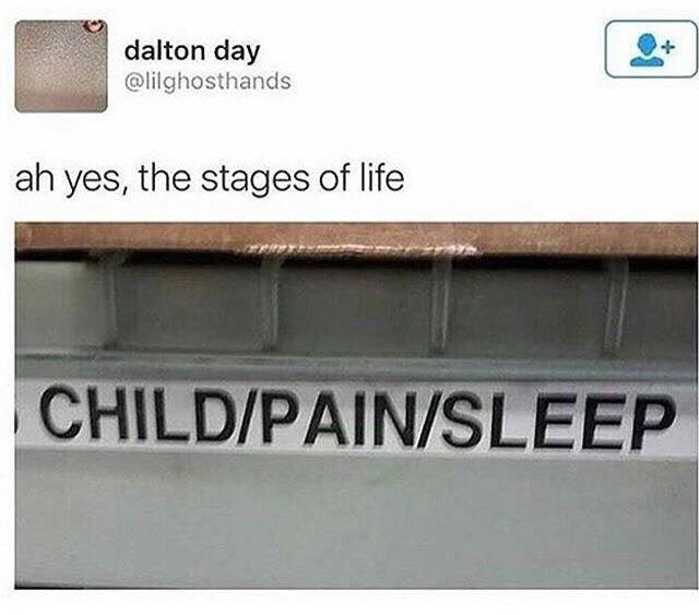 dalton day @lilghosthands yes, the stages of life