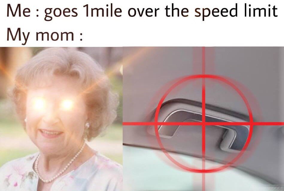 Me goes 1тйе over the speed limit My