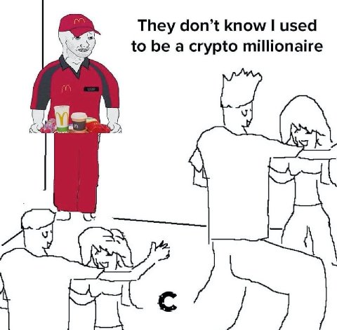 They don’t know used to be a crypto millionaire