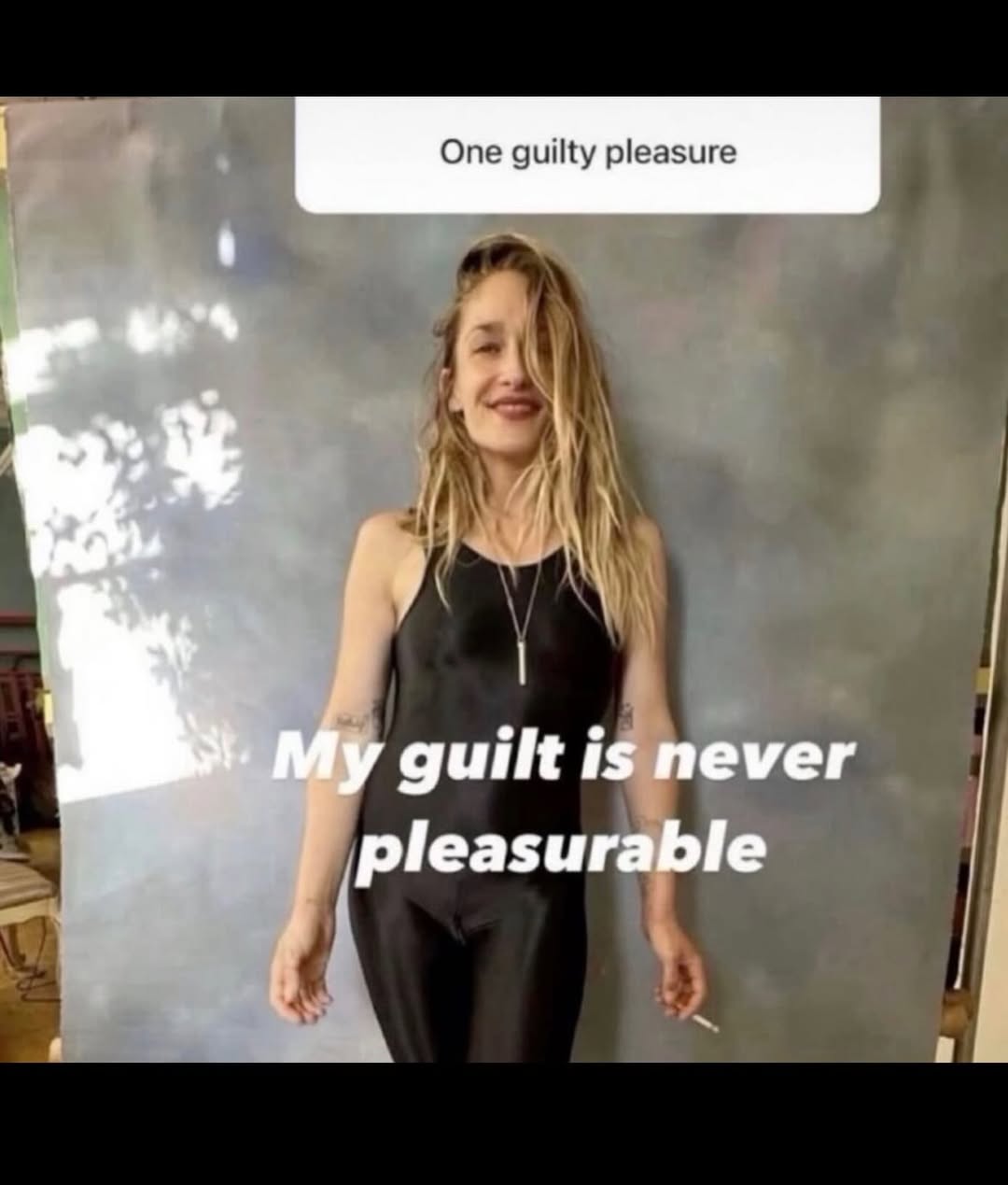 My guilt is never pleasurable