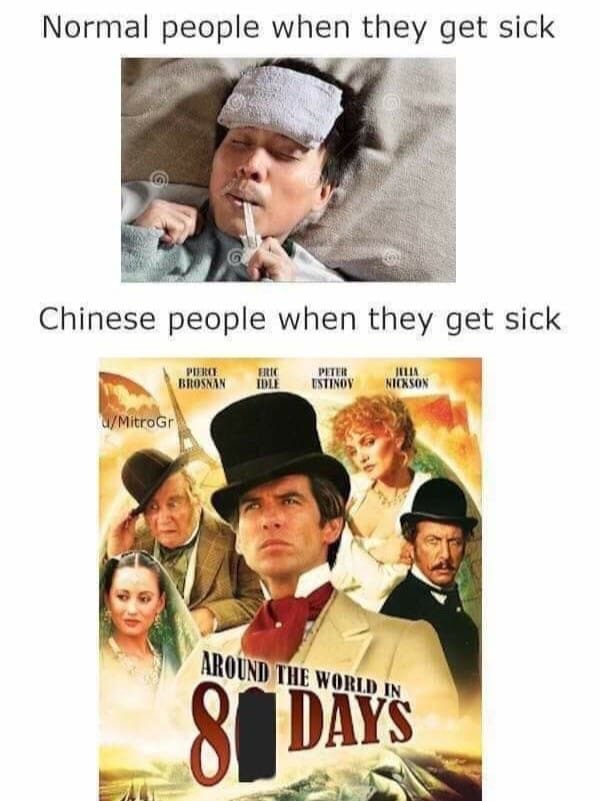 Normal people when they get sick Chinese people when they get sick i vii oGr У my” AROUND WORLD 88