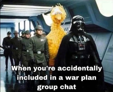 you're accidentally included in a war plan group chat