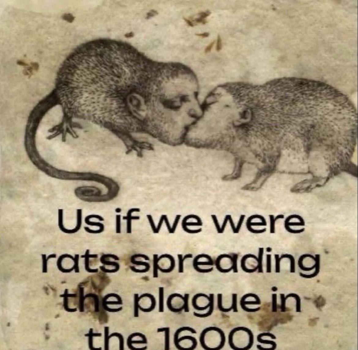 if we were rats spreading