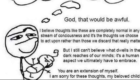 God, that would be awful. believe thoughts like these are completely normal in any stream of conciousness and it’s the thoughts we choose to act upon rather than those we discard that really matte rey