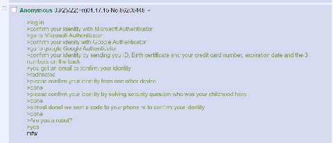 О Anonymous 03/25/22(Fri)01:17:15 №.86200448 >09 in >confirm your identity with Microsoft Authenticator to Microsoft Authenticator >confirm your idenity with Google Authenticator to google Google Auth
