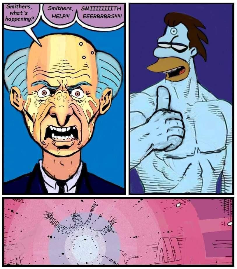Smithers what's Smithers, SMITITITIITH happening? 450 aN —4 a. А