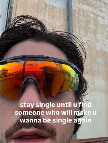 stay single until find someone who will make wanna be single again