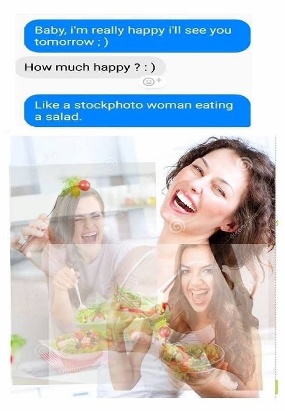 Baby, really happy i'll see you tomorrow How much happy Like a stockphoto woman eating a salad. A у 4 #2 4 Я 24 А к a 7