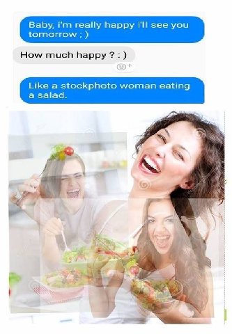 Baby, really happy i'll see you tomorrow How much happy Like a stockphoto woman eating a salad. A у 4 #2 4 Я 24 А к a 7