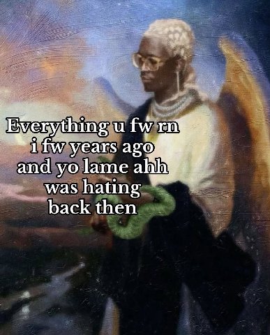 if years ago and lame was hating back then