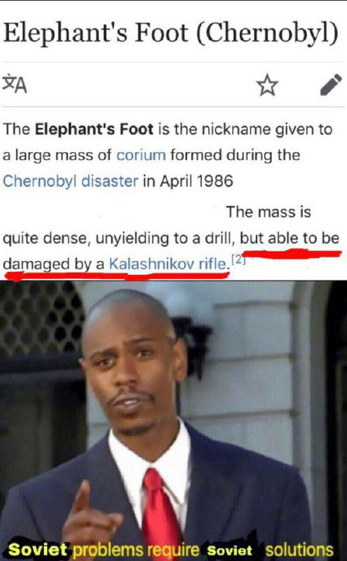 Elephant's Foot (Chernobyl) The Elephant's Foot is the nickname given to a large mass of corium formed during the disaster in April 1986 The mass is quite dense, unyielding to a drill, but able to be 