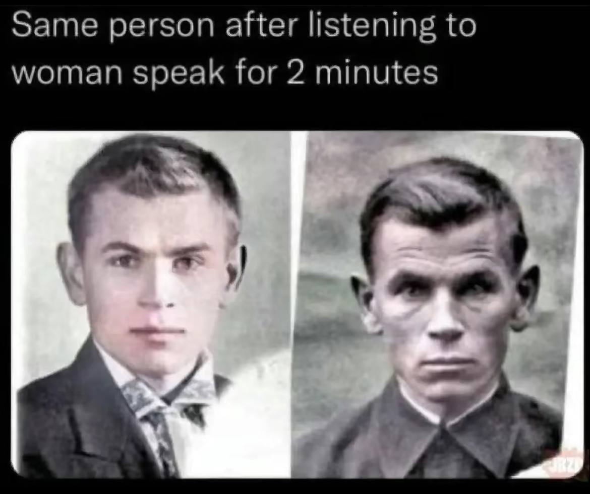 Same person after listening to woman speak for 2 minutes