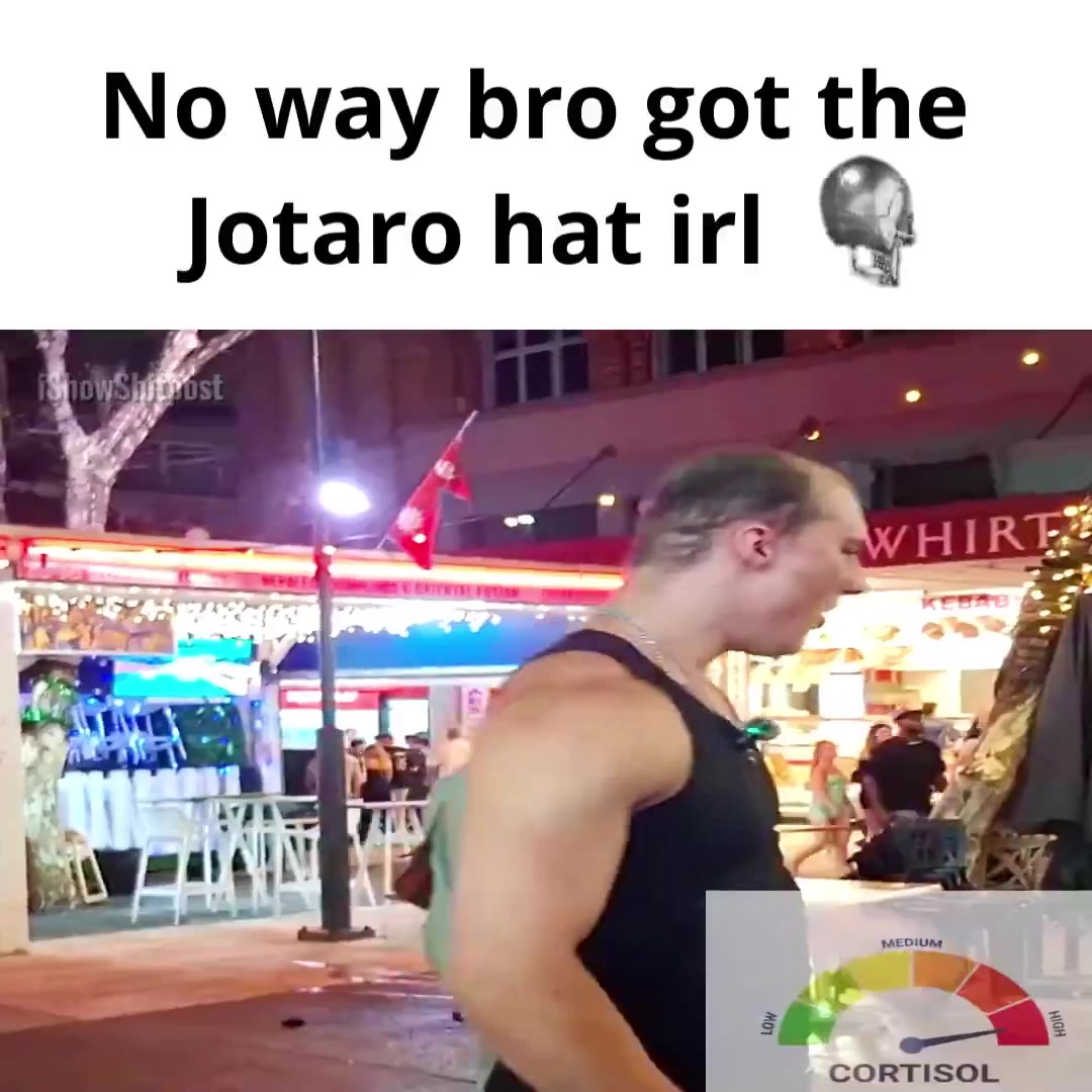 No way bro got the Jotaro hat irl IRE 4 CORTISOL