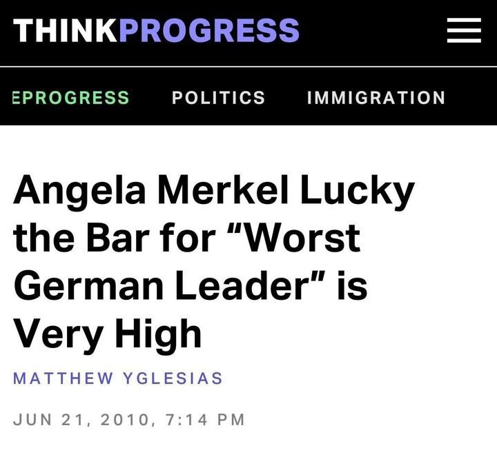 THINKPROGRESS EPROGRESS POLITICS IMMIGRATION Angela Merkel Lucky the Bar for “Worst German is Very High MATTHEW YGLESIAS JUN 21, 2010, 7:14