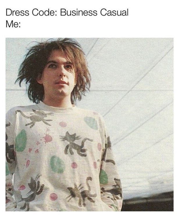 Dress Code: Business Casual Me: а