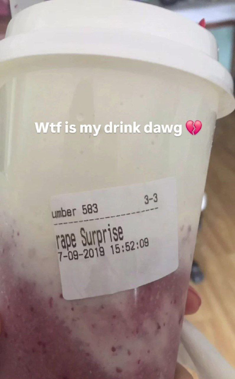 Wtf is my drink dawg.