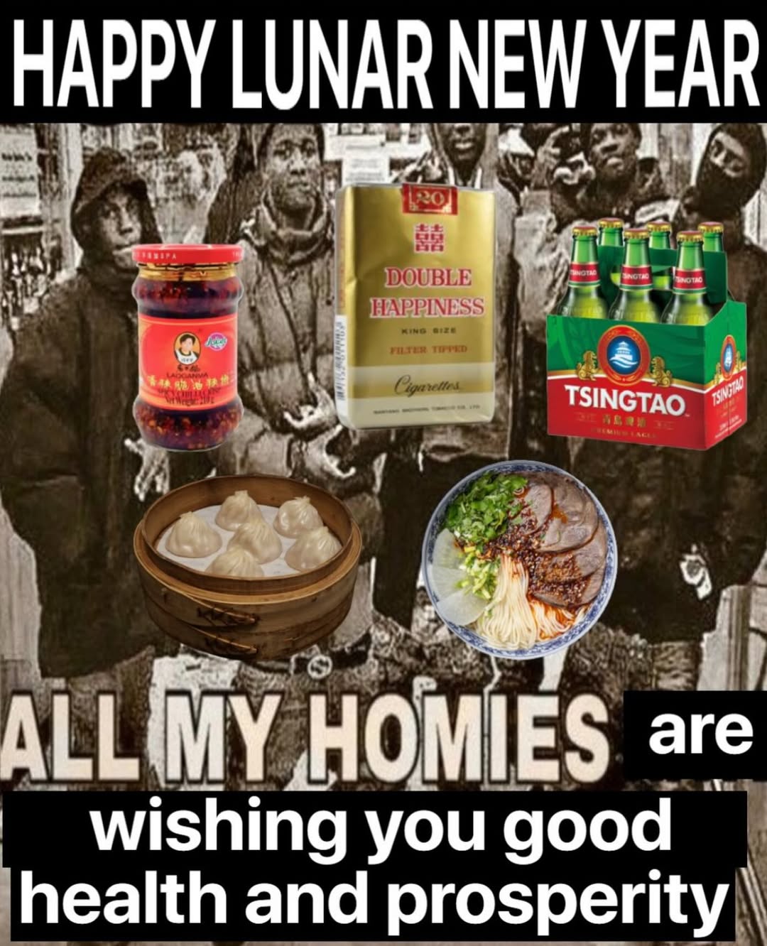 YEAR HOMIES are wishing you good health and prosperity