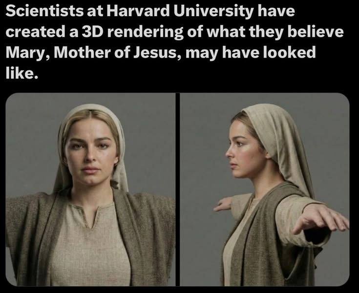 Scientists at Harvard University have created a rendering of what they believe Mary, Mother of Jesus, may have looked like.