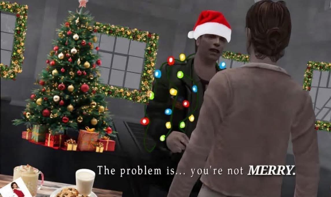 The problem is... you're not MERRY.