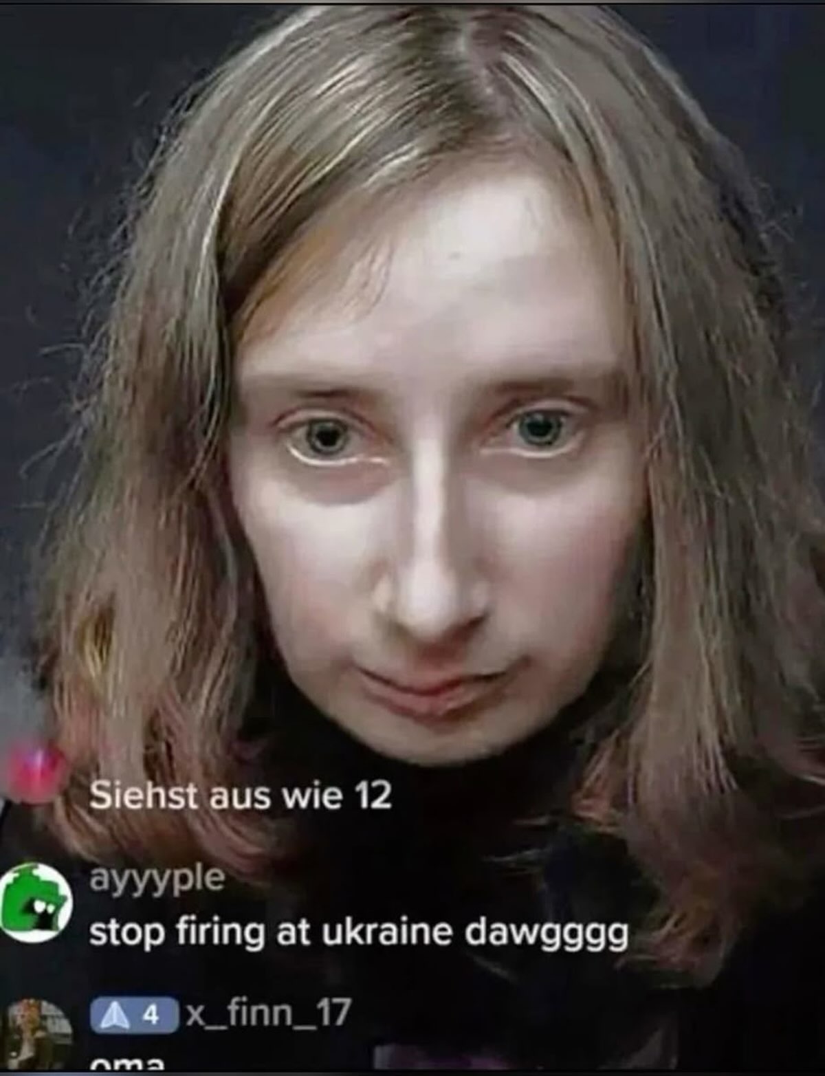 a Siehst aus wie 12 stop firing at ukraine dawgggg A4