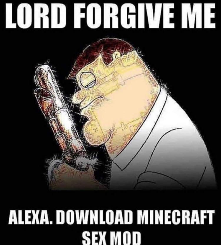LORD FORGIVE ME #2 ALEXA. DOWNLOAD MINECRAFT SEX MOD