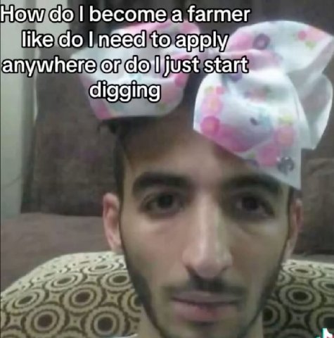 become.a farmer like to apply, start digging