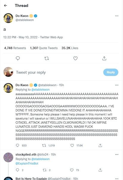 Thread DoKwon @stablekwon a 12:32 May 10, 2022 Twitter Web App 4,748 Retweets 1,307 Quote Tweets Likes Tweet your reply DoKwon @stablekwon Replying to @stabiekwon аааааааааааАААААААААААААААААААААААААА