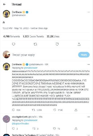 Thread DoKwon @stablekwon a 12:32 May 10, 2022 Twitter Web App 4,748 Retweets 1,307 Quote Tweets Likes Tweet your reply DoKwon @stablekwon Replying to @stabiekwon аааааааааааАААААААААААААААААААААААААА